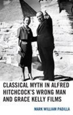 Classical Myth in Alfred Hitchcock's Wrong Man ... 1498563503 Book Cover