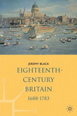 Eighteenth-Century Britain 0333538315 Book Cover