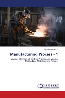 Manufacturing Process - 1 6208440580 Book Cover