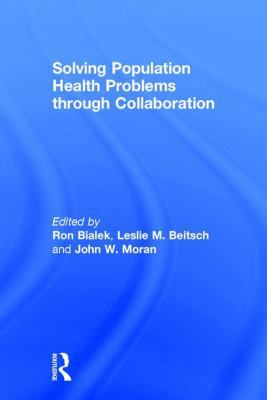 Solving Population Health Problems Through Coll... 1498763057 Book Cover