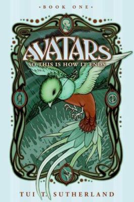 So This is How it Ends (Avatars, Book 1) 0060750243 Book Cover