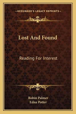 Lost And Found: Reading For Interest 1163698717 Book Cover