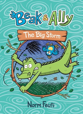 Beak & Ally #3: The Big Storm: A Graphic Novel 0063021641 Book Cover