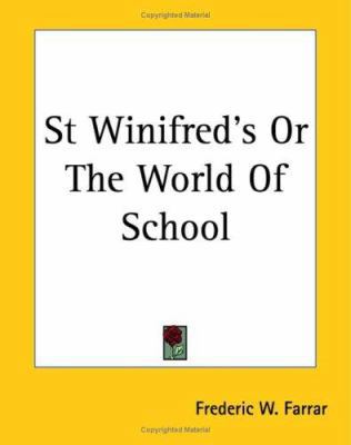 St Winifred's Or The World Of School 1419148761 Book Cover