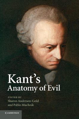 Kant's Anatomy of Evil 1107414733 Book Cover