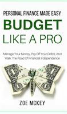Budget Like A Pro: Manage Your Money, Pay Off Y... 1951385632 Book Cover