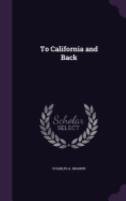 To California and Back 1358050473 Book Cover