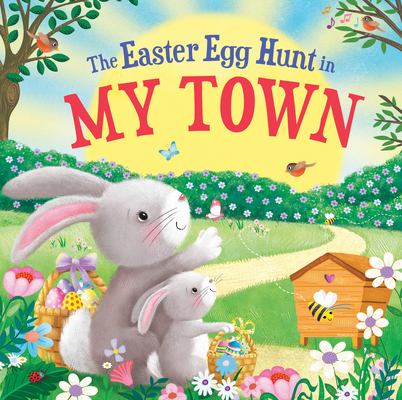 The Easter Egg Hunt in My Town 1728263727 Book Cover