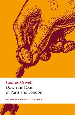 Down and Out in Paris and London 0198835213 Book Cover