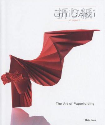 Masters of Origami at Hangar-7 : The Art of Pap... 3775716289 Book Cover