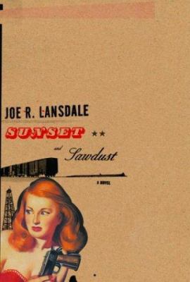 Sunset and Sawdust 0375414533 Book Cover