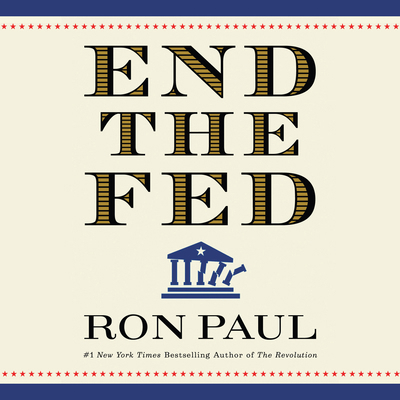 End the Fed 1600248667 Book Cover
