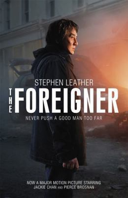 The Foreigner: Previously Published as the Chin... 1473662095 Book Cover