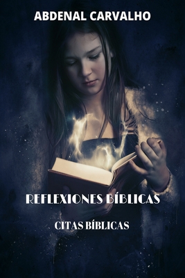 Reflexiones Bíblicas: Citas Bíblicas [Spanish] 1006867899 Book Cover