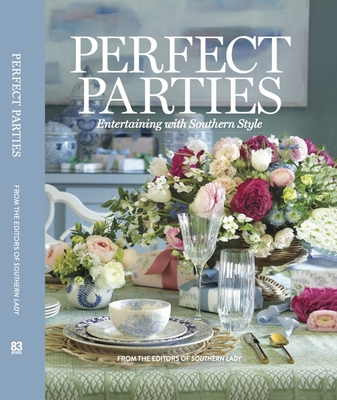 Perfect Parties: Entertaining with Southern Style B0CXCVM69P Book Cover