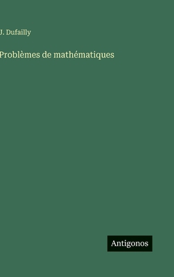 Problèmes de mathématiques [French] 3388700532 Book Cover