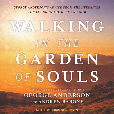 Walking in the Garden of Souls: George Anderson... B08Z4B17SN Book Cover