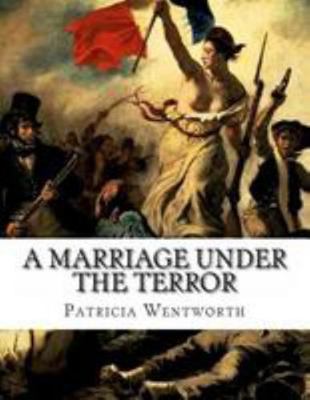 A Marriage Under the Terror 148411762X Book Cover