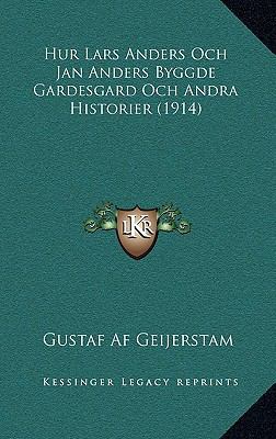 Hur Lars Anders Och Jan Anders Byggde Gardesgar... [Swedish] 1167817982 Book Cover