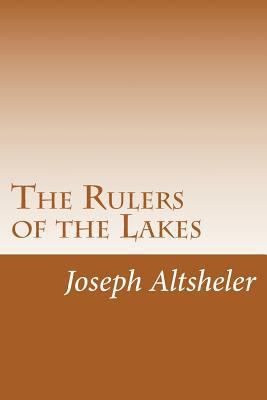 The Rulers of the Lakes 1499700202 Book Cover