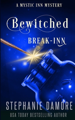 Bewitched Break Inn: A Paranormal Cozy Mystery 1960264052 Book Cover