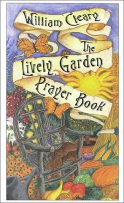 The Lively Garden Prayer Book 0939516357 Book Cover