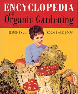 Encyclopedia of Organic Gardening 0762409851 Book Cover