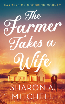 The Farmer Takes a Wife 1036707873 Book Cover