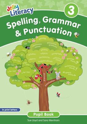 Spelling, Grammar & Punctuation Pupil Book 3 1835821979 Book Cover