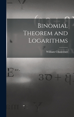 Binomial Theorem and Logarithms 1015523218 Book Cover