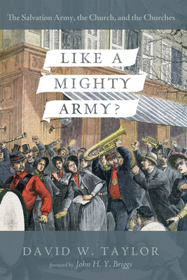 Like a Mighty Army?: The Salvation Army, the Ch... 1498227740 Book Cover