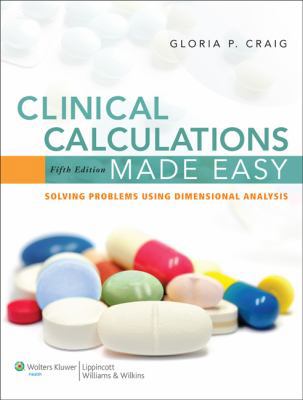 Clinical Calculations Made Easy: Solving Proble... B0075MBKXW Book Cover
