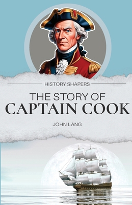 The Story of Captain Cook 1761535757 Book Cover