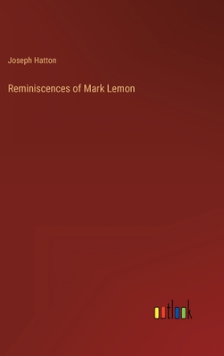 Reminiscences of Mark Lemon 3368141031 Book Cover