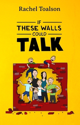 If These Walls Could Talk 1946193445 Book Cover