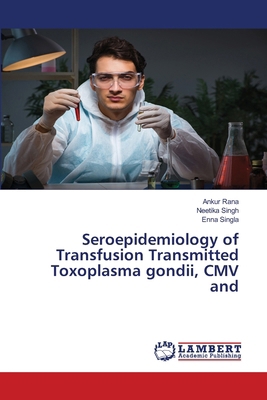 Seroepidemiology of Transfusion Transmitted Tox... 6208449294 Book Cover