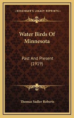 Water Birds Of Minnesota: Past And Present (1919) 1168718805 Book Cover