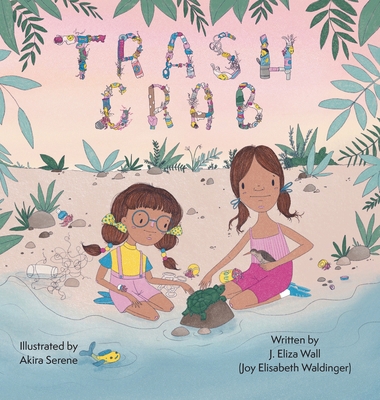 Trash Crab 1955656363 Book Cover