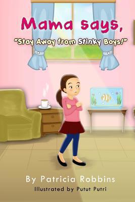 Mama Says Stay Away 1534907831 Book Cover