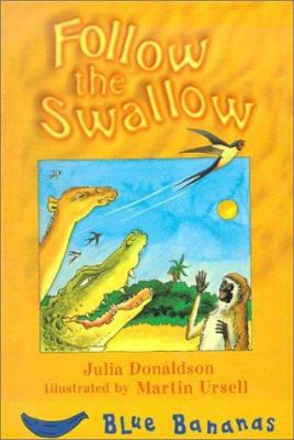 Follow the Swallow 0613528441 Book Cover