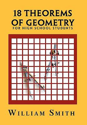 18 Theorems of Geometry: for High School Students 1450090400 Book Cover