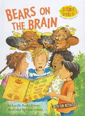 Bears on the Brain (Science Solves It (Pb)) 075695567X Book Cover