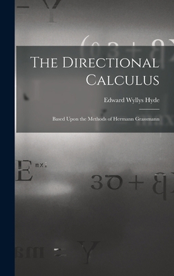 The Directional Calculus: Based Upon the Method... 1017584311 Book Cover