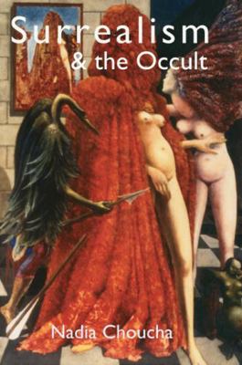 Surrealism & the Occult 1906958742 Book Cover