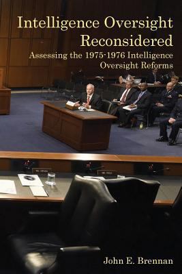 Intelligence Oversight Reconsidered: Assessing ... 1541280830 Book Cover