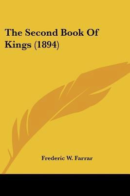 The Second Book Of Kings (1894) 0548725551 Book Cover