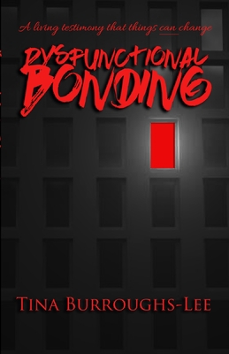 Dysfunctional Bonding 1716276578 Book Cover