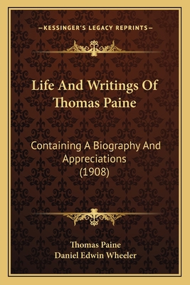 Life And Writings Of Thomas Paine: Containing A... 1167012119 Book Cover