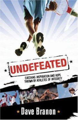 Undefeated: Catching Inspiration and Hope Throw... 0764202936 Book Cover