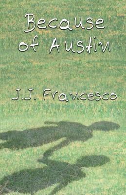 Because of Austin 1635225418 Book Cover